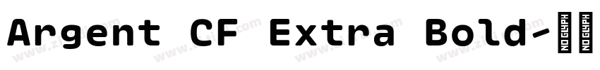 Argent CF Extra Bold字体转换